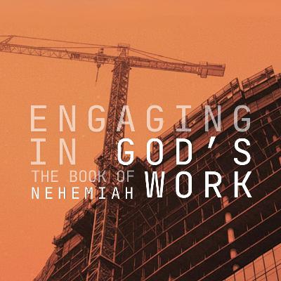 Nehemiah 13:1-31 - Guarding God's Work