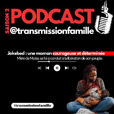 Jokebed : une maman courageuse face aux épreuves ! Jokebed : une maman courageuse face aux épreuves !
