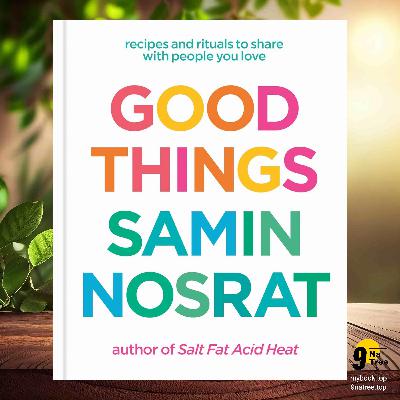 [Review] Good Things (Samin Nosrat) Summarized