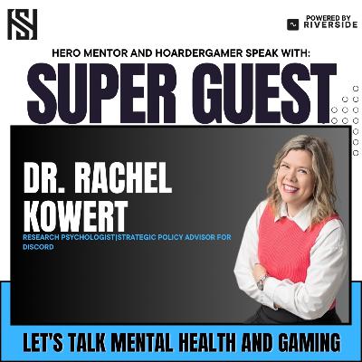 Super Conversation with Dr. Rachel Kowert