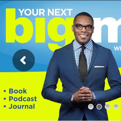 Your Next Big Move with Darryl Izzard