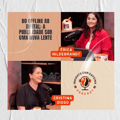 #21 - Do Offline ao Digital: a publicidade sob uma nova lente