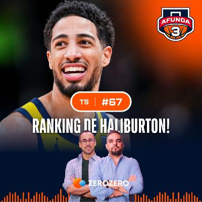 T5, Ep. 67 | Ranking de Haliburton e o domínio de OKC