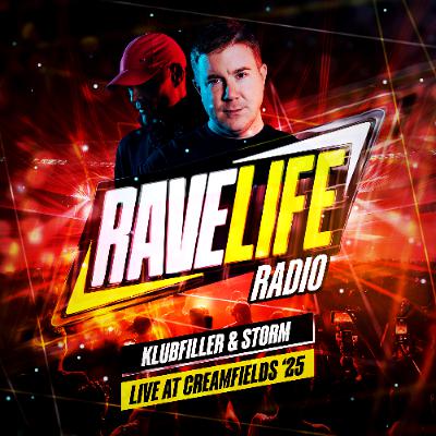Ravelife Radio 011 - Klubfiller & MC Storm LIVE at Creamfields 2025
