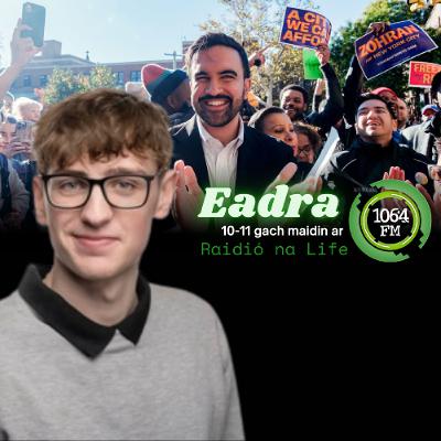 Zohran Mamdani Tofa i Nua Eabhrach - Muiris Ó Cearbhaill