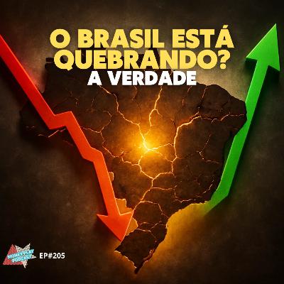 O Brasil Está Quebrando? A Verdade por Trás dos Números que Ninguém Mostra