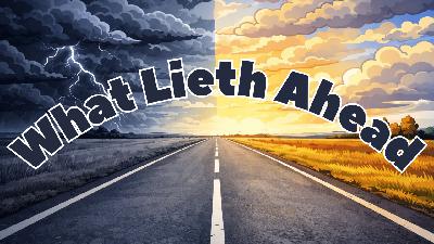 Roundtable - What Lieth Ahead