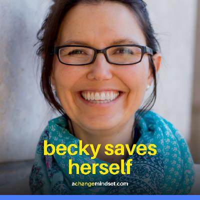 20. Becky saves herself