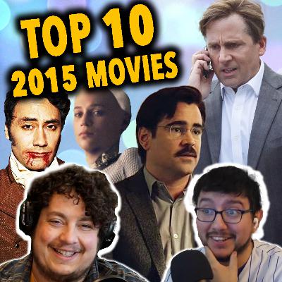 Best Movies of 2015 | Top 10 Films of the Year, A Decade Later