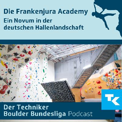Die Frankenjura Academy - Ein Novum in der deutschen Hallenlandschaft