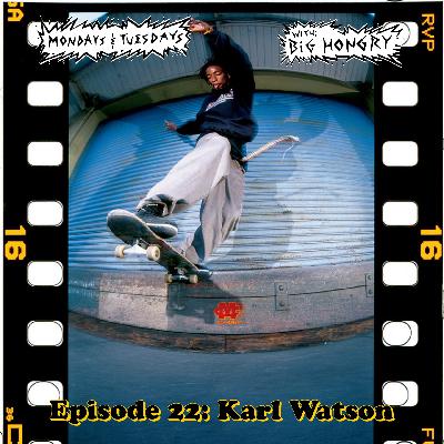 EP.22 Karl Watson