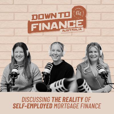 Self-employed home loans - what lenders really need | DTF Podcast