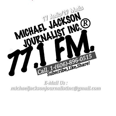 71.1 FM. Michael Jackson Journalist Inc.  (Trailer)