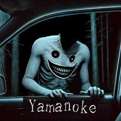 #40 Yamanoke: What lurks in the deep forest in Japan - Japanese Urban Legend/Creepypasta
