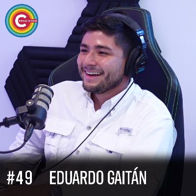 Desafíos y Triunfos: La Trayectoria de Eduardo Gaitán | Episodio 49