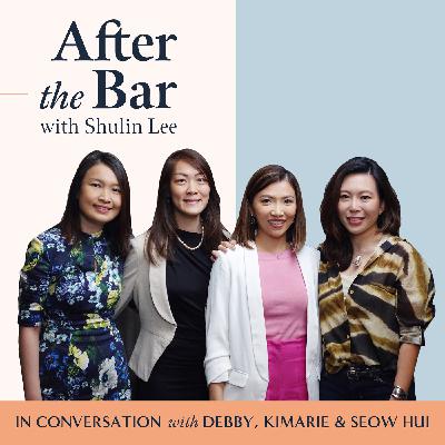 Debby, Kimarie & Seow Hui ON: Women in Law - Breaking Barriers & Overcoming Gender Bias
