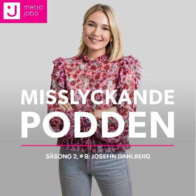 S2E9 Josefin Dahlberg S2E9 Josefin Dahlberg