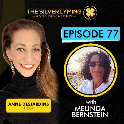 The Silver Lyming: Episode 77 with Melinda Bernstein The Silver Lyming: Episode 77 with Melinda Bernstein
