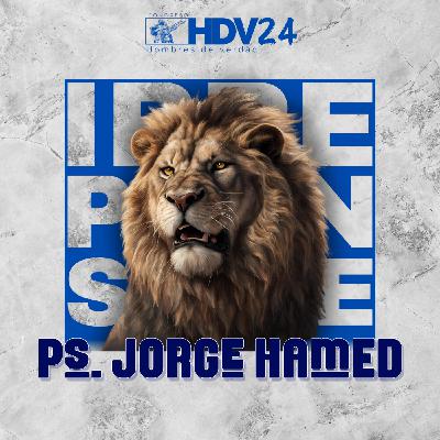 Pastor Jorge Hamed | Hombres De Verdad | Omega Centro Cristiano