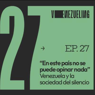 Venezuela y la sociedad del silencio