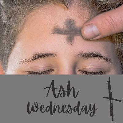9. Ash Wednesday 9. Ash Wednesday