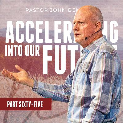 2026-01-17 - Accelerating into our Future Part 65 - Special Weekend Ps John Bendixen - WTB 2026-01-17 - Accelerating into our Future Part 65 - Special Weekend Ps John Bendixen - WTB