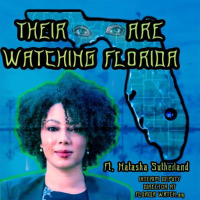Their Eyes Are Watching Florida ft. Natasha Sutherland(Twitter: Nesutherland_)