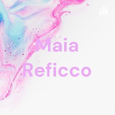 Maia reficco