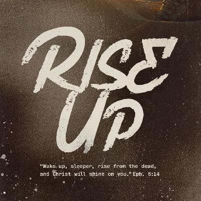 Rise Up - Week 1