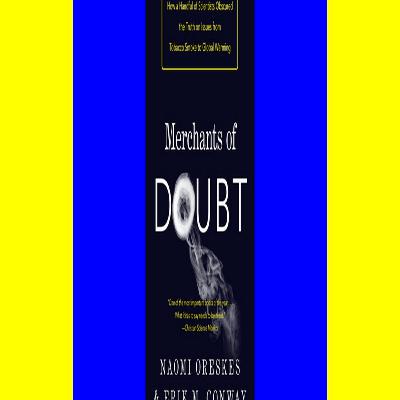 READDOWNLOAD@ Merchants of Doubt How a Handful of Scientists Obscured the Truth on Issues from Tobacco Smoke to Climate Change EBOOK #pdf