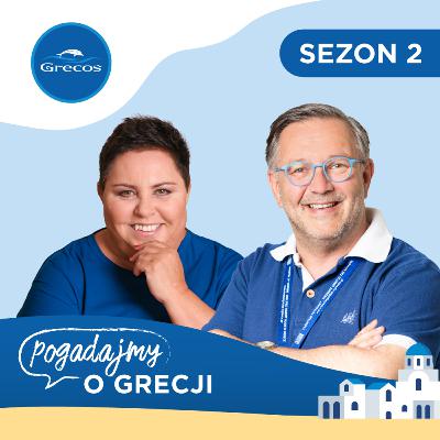 Dorota Wellman, Marcin Pietrzyk i fascynujący grecki kontynent | Podcast "Pogadajmy o Grecji"