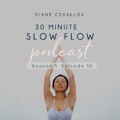 30 Minute Slow Flow