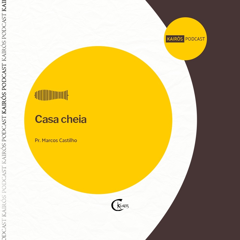 Casa cheia // Pr. Marcos Castilho