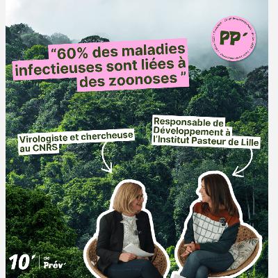 Virus émergents : un signal d’alerte pour notre environnement ? - Sandrine Belouzard - 10' de prév'