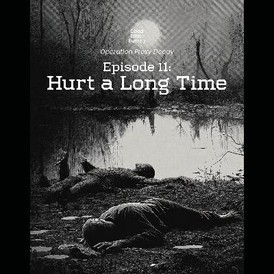 S1E11 - Hurt A Long Time - Operation Proxy Decay - Delta Green AP