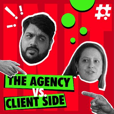 Choose what’s best for you: Agency or the client side?