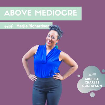 Episode 3. Confidence is Quiet with Michele Charles Gustafson