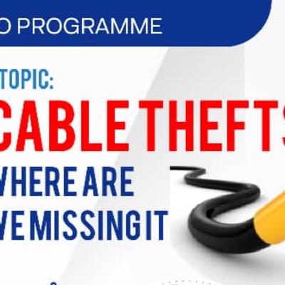 Cable thefts: Where are we missing it!