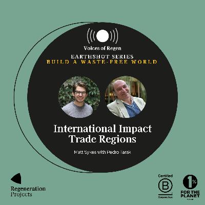 Earthshot Series: International Impact Trade Regions