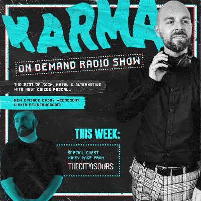 KARMA Radio #12 feat. Mikey Page from THECITYISOURS