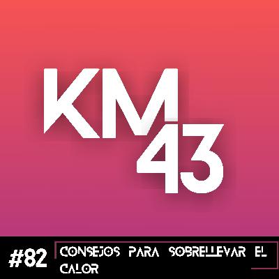 #82 Consejos para sobrellevar el calor