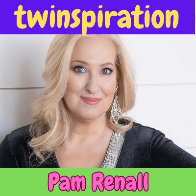 Twinspiration: Actor and Producer Pam Renall