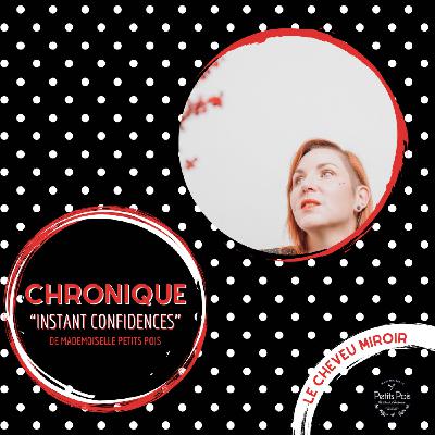 Chronique 4 "instant confidence" de Mademoiselle petits pois - Le chemin est joyeux!!! Suite
