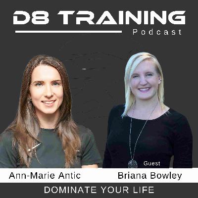 #28 Mastering Mental States: Briana Bowley on Turning Stress into Strength