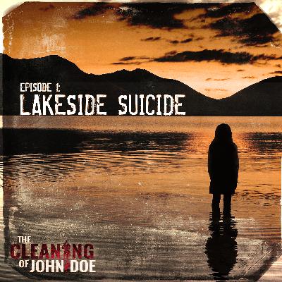 1: True Crime: Lakeside Suicide - Episode 1 1: True Crime: Lakeside Suicide - Episode 1