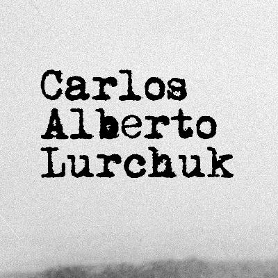 Carlos Alberto Lurchuck / gubi pocast