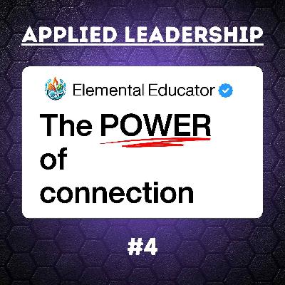 Applied Leadership 4: What Happens When You Truly Connect With Someone?