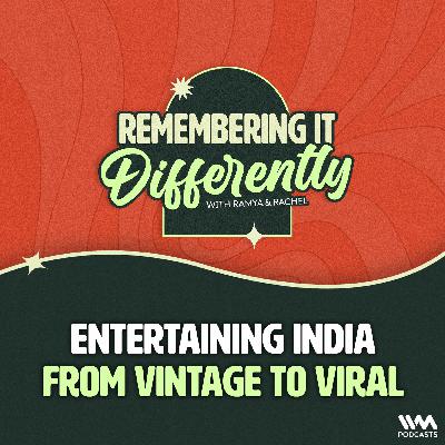 Entertaining India: From Vintage to Viral Entertaining India: From Vintage to Viral