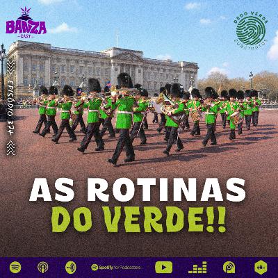 BANZAcast 374 - As Rotinas do Verde!! BANZAcast 374 - As Rotinas do Verde!!