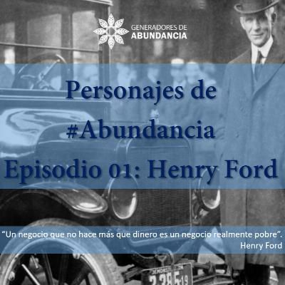 Henry Ford | El Padre de la Cadena de Producción | EP. 01